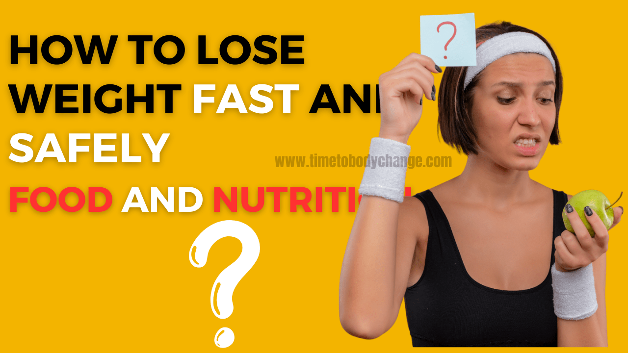 How to Lose Weight Fast and Safely?